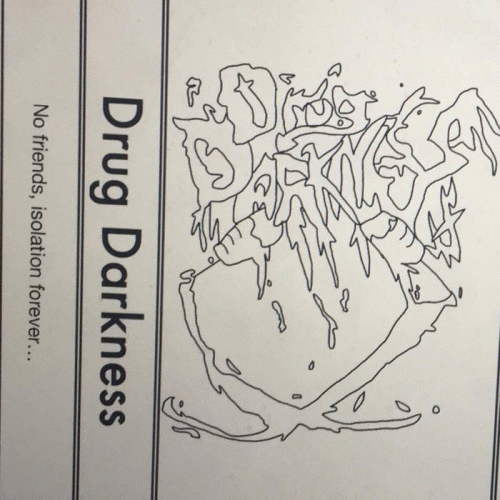 Drug Darkness : Drug Darkness